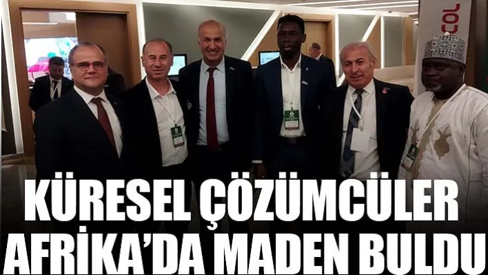 Küresel Çözümcüler Afrika'da Maden Buldu