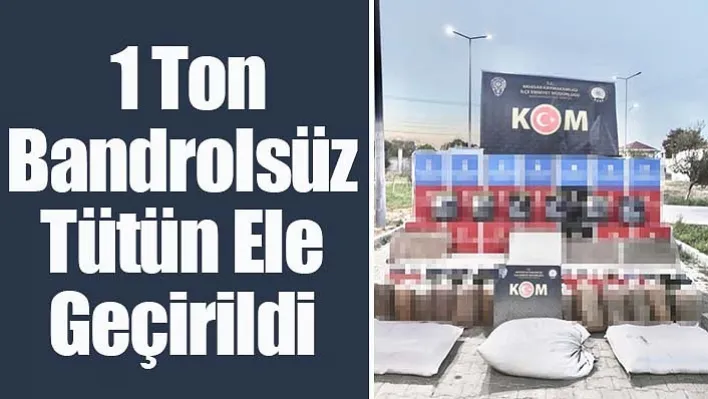 Manisa'da 1 ton bandrolsüz tütün ele geçirildi