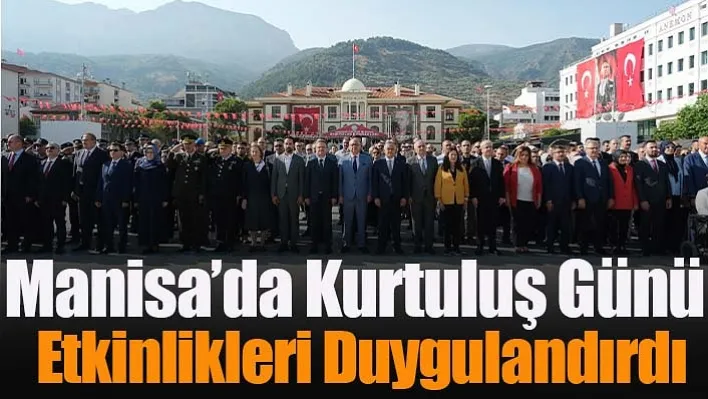 Manisa'da Kurtuluş Günü Etkinliklerinde Gördesli Makbule Gösterisi İzleyenleri Duygulandırdı