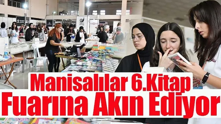 Manisalılar 6.Kitap Fuarına Akın Ediyor