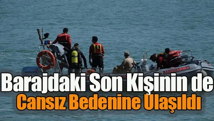 Tahtalı Barajı'nda kayıp üçüncü görevlinin cansız bedenine ulaşıldı