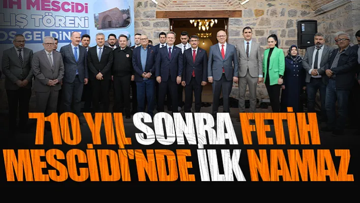 710 Yıl Sonra Fetih Mescidi'nde İlk Namaz