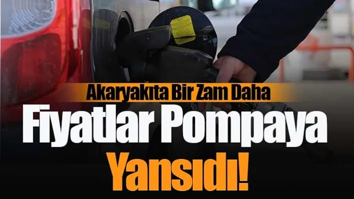 Akaryakıta bir zam daha: Fiyatlar pompaya yansıdı!