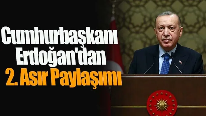 Cumhurbaşkanı Erdoğan'dan 2. asır paylaşımı: Önümüzdeki dönemin en büyük hedefi sivil anayasadır