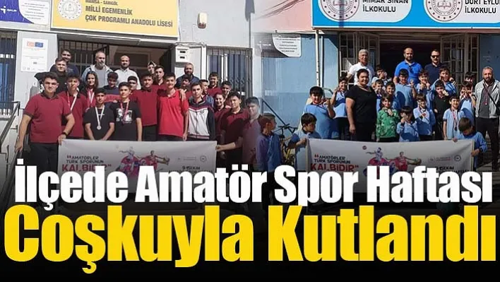 İlçede Amatör Spor Haftası Coşkuyla Kutlandı