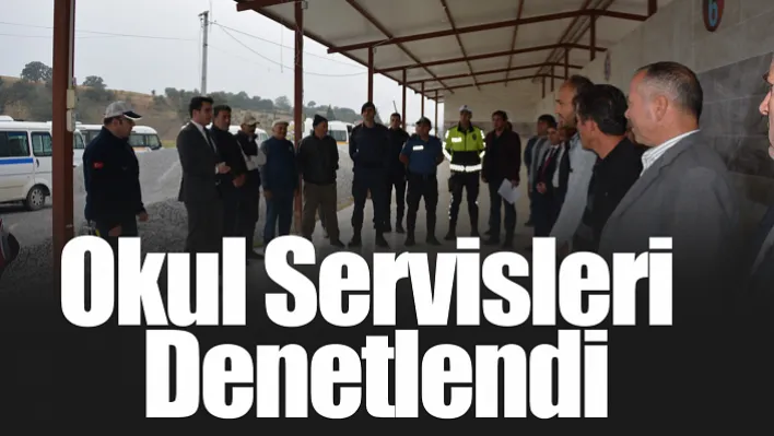 İlçede Okul Servisleri Denetlendi