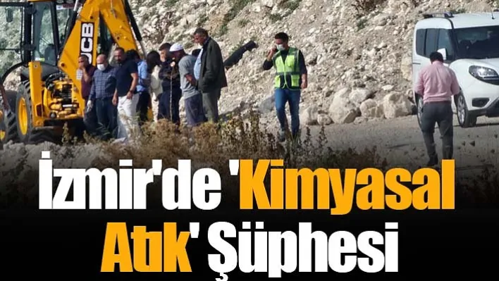 İzmir'de 'Kimyasal Atık' Şüphesi!