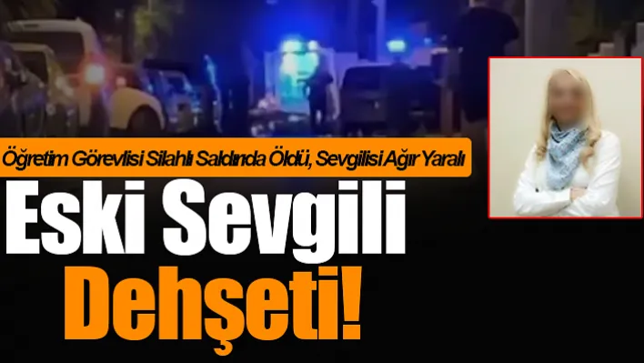 Manisa CBÜ'lü Öğretim Görevlisi Silahlı Saldırıda Öldü!