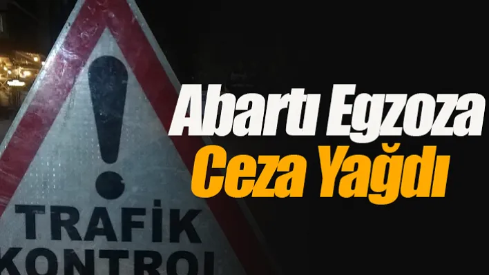 Manisa'da Abartı egzoza ceza yağdı