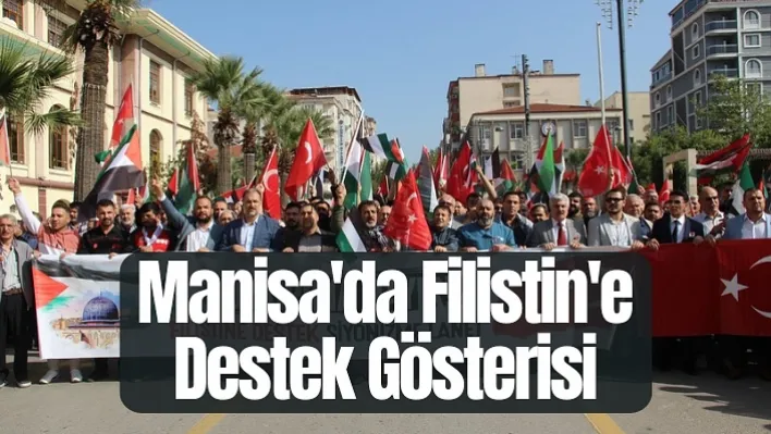 Manisa'da Filistin'e Destek!