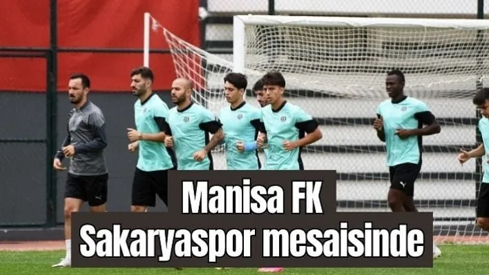 Manisa FK Sakaryaspor mesaisinde