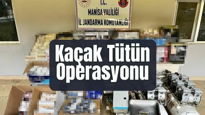 Manisa'da kaçak tütün operasyonu