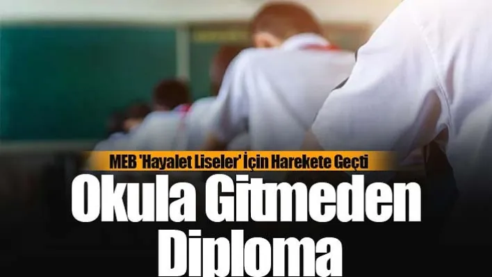 MEB 'Hayalet Liseler' İçin Harekete Geçti