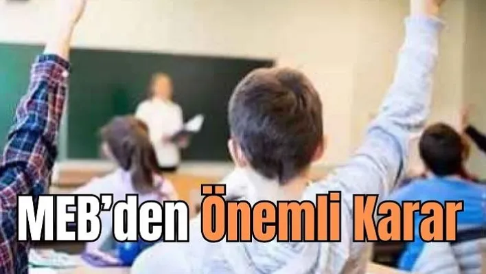 MEB'den Önemli Karar