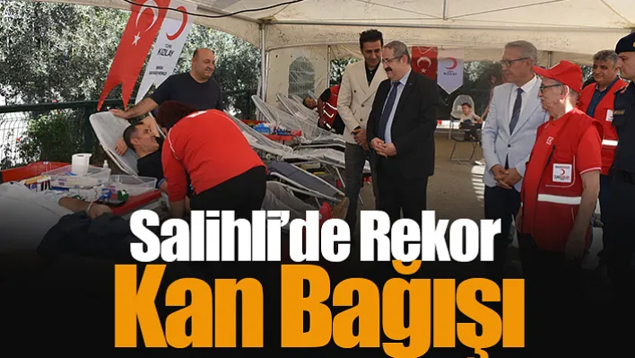 Salihli'de rekor kan bağışı!