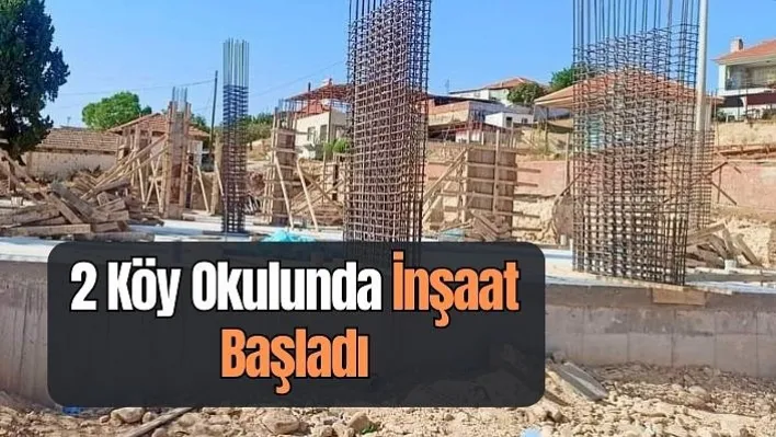 Sarıgöl'de 2 köy okulunda inşaat başladı