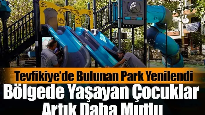 Tevfikiye'de Yaşayan Çocuklar Artık Daha Mutlu