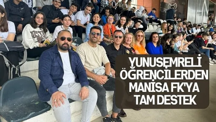 Yunusemreli Öğrenciler Manisa Fk'yı Yalnız Bırakmadı!