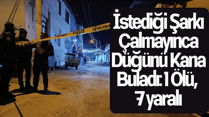 İstediği şarkı çalmayınca düğünü kana buladı