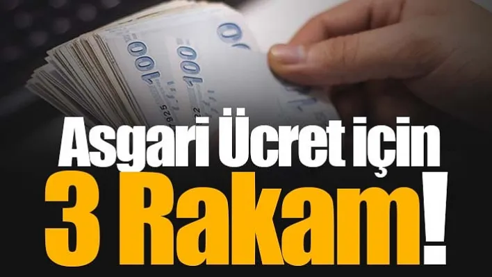 Asgari Ücret için 3 Rakam!