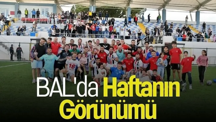 BAL'da haftanın görünümü