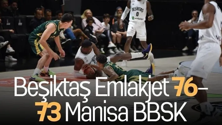 Beşiktaş Emlakjet 76-73 Manisa BBSK