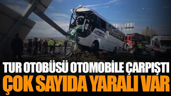 Denizli'de Feci Kaza: Tur Otobüsü Otomobile Çarpıştı! Çok Sayıda Yaralı Var