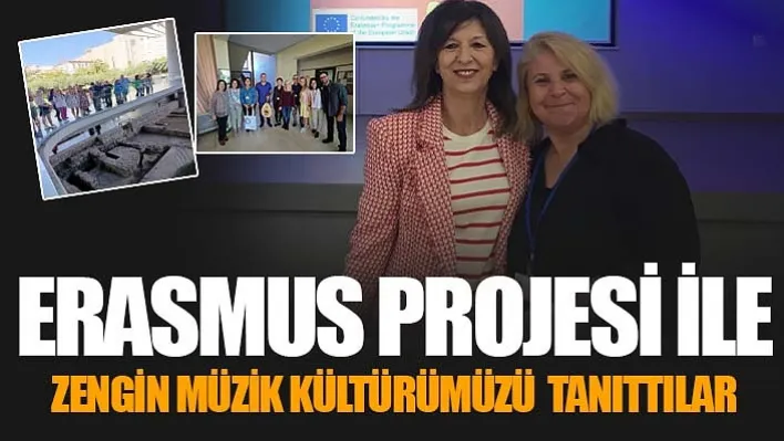 Erasmus Projesi İle Zengin Müzik Kültürümüzü Tanıttılar