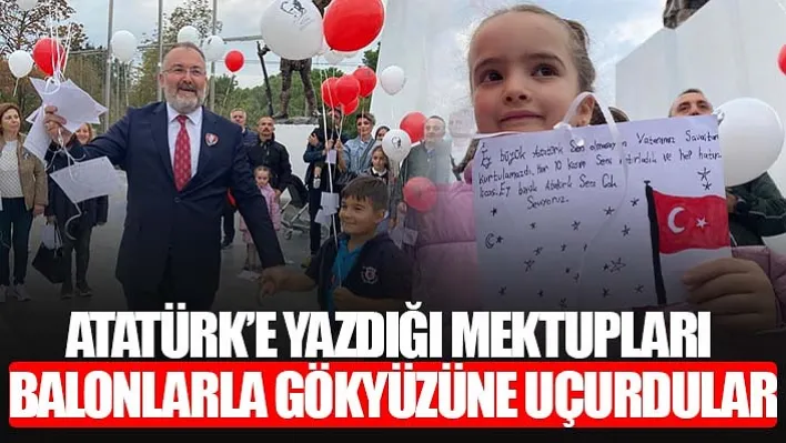 Hürriyetçi Eğitim Sen Öğrencilerin Atatürk'e Yazdığı Mektupları Balonlarla Gökyüzüne Uçurdu