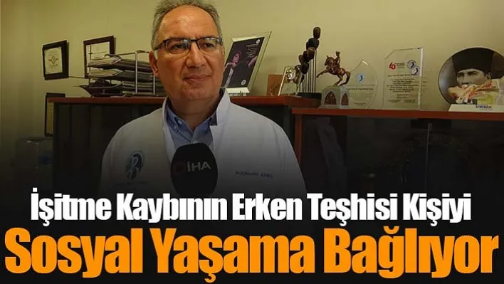 İşitme kayıpları eğitimi ve sosyal yaşamı olumsuz etkiliyor