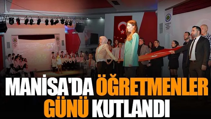 Manisa'da Öğretmenler Günü çeşitli etkinliklerle kutlandı