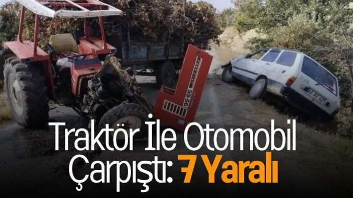 Manisa'da Traktör İle Otomobil Çarpıştı: 7 Yaralı