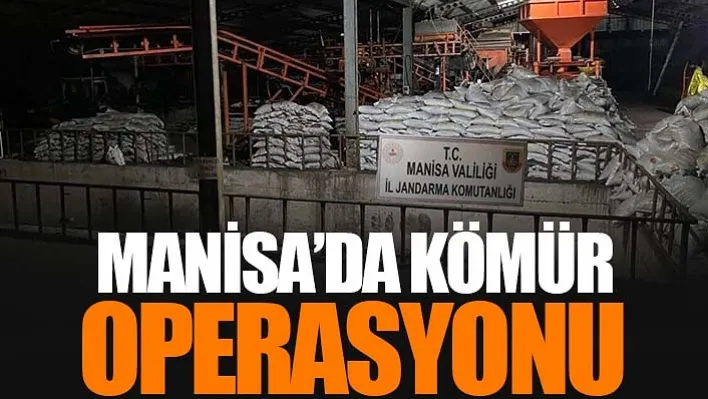 Manisa'da Kömür Operasyonu