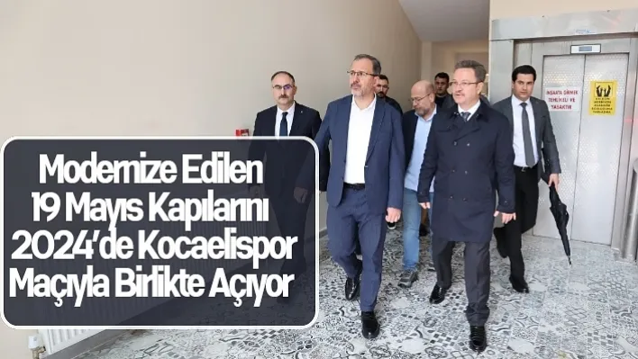 Modernize Edilen 19 Mayıs Kapılarını 2024'de Kocaelispor Maçıyla Birlikte Açıyor