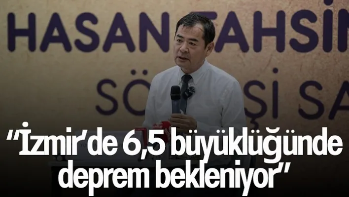 Moriwaki: 'İzmir'de 6,5 büyüklüğünde deprem bekleniyor'