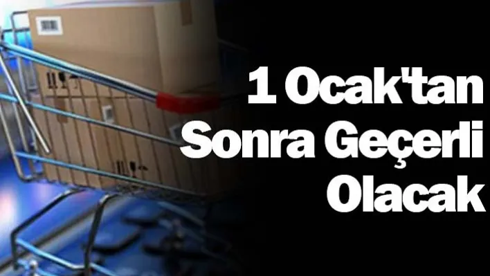 1 Ocak'tan Sonra Geçerli Olacak