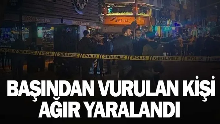 Başından Vurulan Kişi Ağır Yaralandı