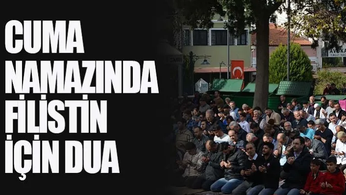 Cuma Namazında Filistin İçin Dua