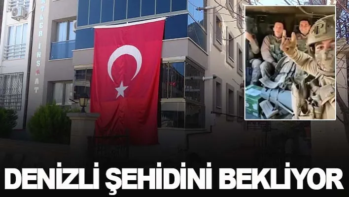 Denizli Şehidini Bekliyor