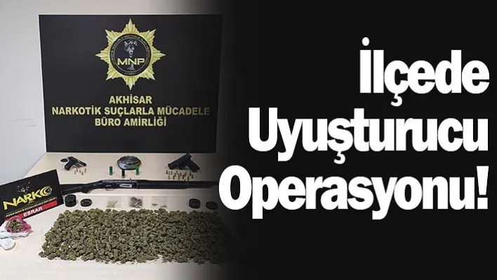 İlçede Uyuşturucu Operasyonu!