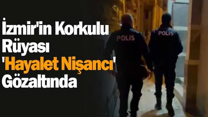 İzmir'in korkulu rüyası 'hayalet nişancı' gözaltında