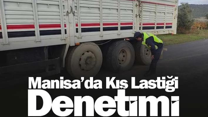 Manisa'da kış lastiği denetimi yapıldı