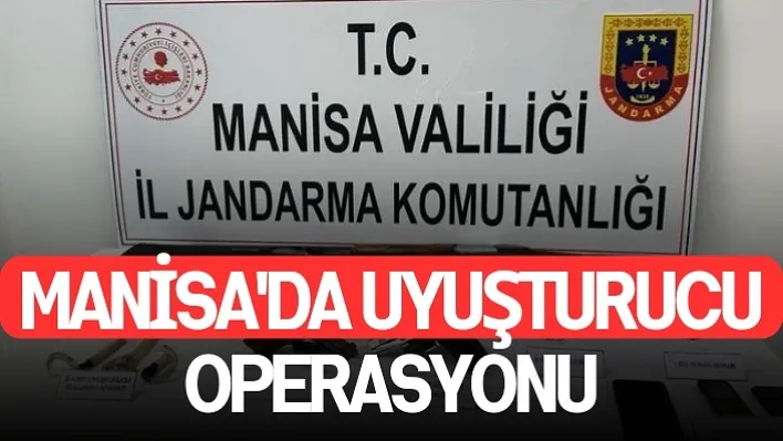 Manisa'da Uyuşturucu Operasyonu