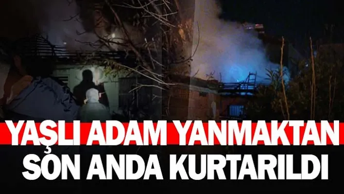 Manisa'da Tek Katlı Evde Yangın: Yaşlı Adam Son Anda Kurtarıldı