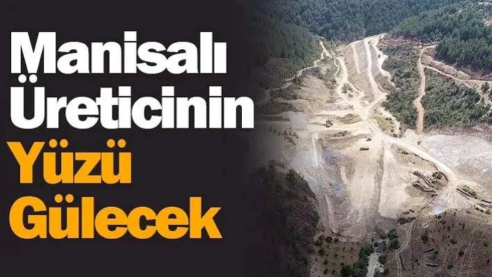 Manisalı Üreticinin Yüzü Gülecek