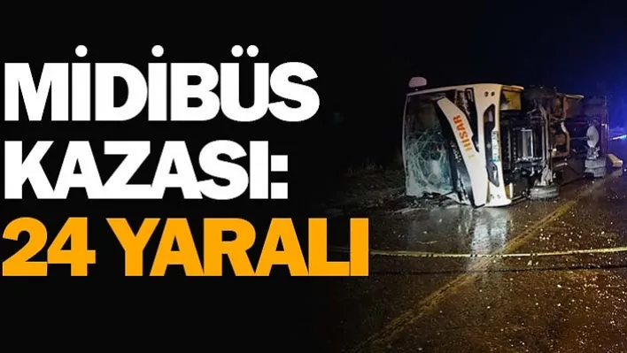 Midibüs Kazası: 24 Yaralı