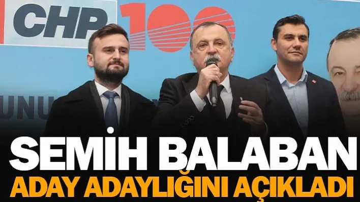 Semih Balaban'ın Aday Adaylığı Açıklaması Adeta Mitinge Dönüştü! 