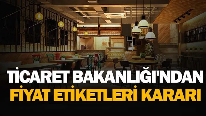 Ticaret Bakanlığı'ndan Fiyat Etiketleri Kararı