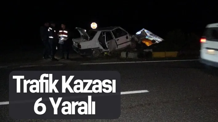 Trafik kazası: 6 Yaralı