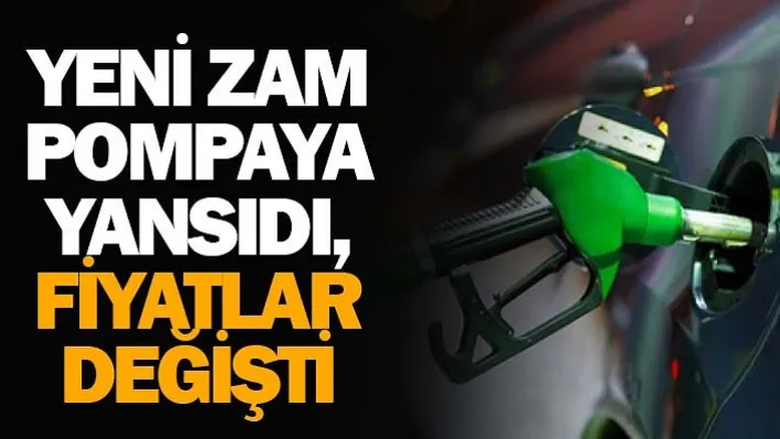 Yeni Zam Pompaya Yansıdı, Fiyatlar Değişti